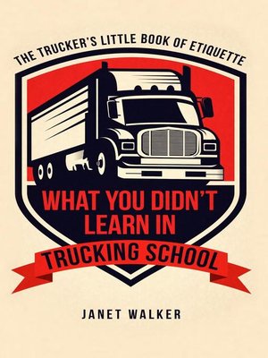 cover image of What You Didn't Learn in Trucking School
